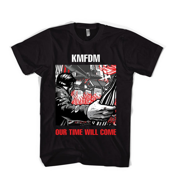 "OUR TIME WILL COME" Tee 