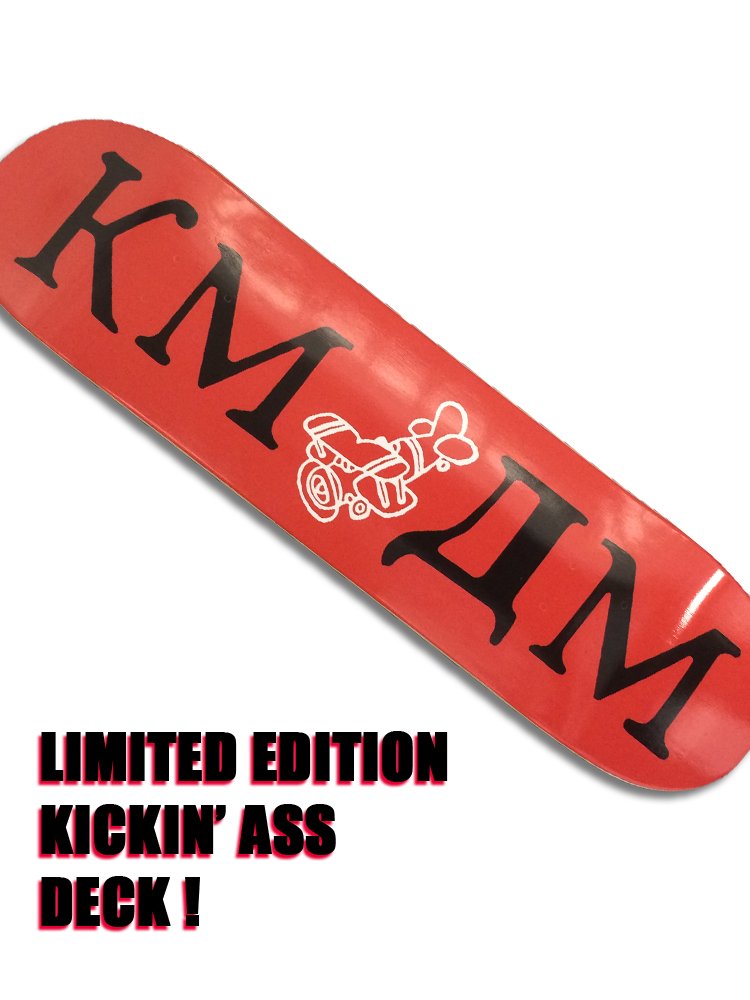 "Kickin' Ass" Skate Deck - LIMITED 