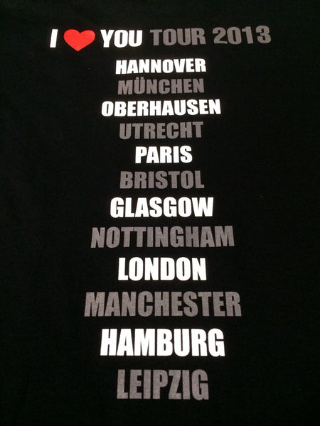 "I (HEART) YOU" European Tour Tee 2013 - EXTREMELY RARE!